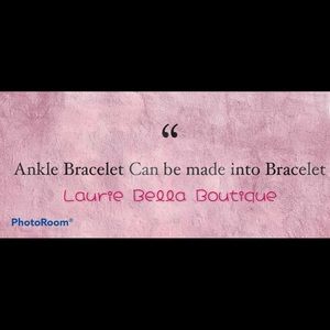 Ankles Can be Made Into Regular Bracelets